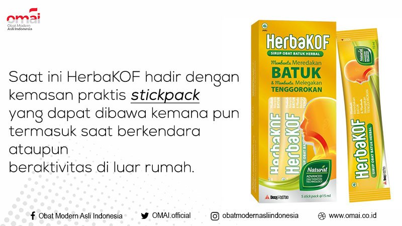 Saat ini HerbaKOF hadir dengan kemasan praktis stickpack yang dapat dibawa kemana pun termasuk saat berkendara ataupun beraktivitas di luar rumah.

#OMAI
#ObatModernAsliIndonesia
#HerbaKOF