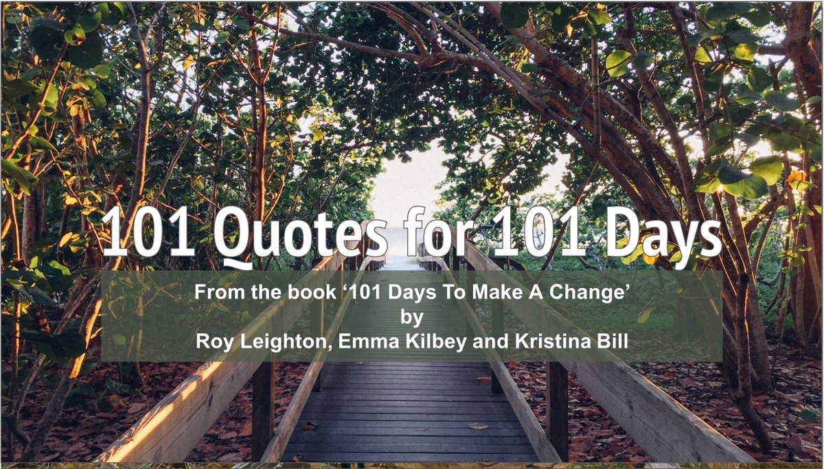 Day 101 #101DaysToMakeAChange Quotes & tips for #101Days from @EmmaKilbey @kristinabill Our gift for you this 1st day of 2022 is a slide show of all the quotes we’ve shared over the past 101 days for you to use and share as you wish. Just follow the link: docs.google.com/presentation/d…