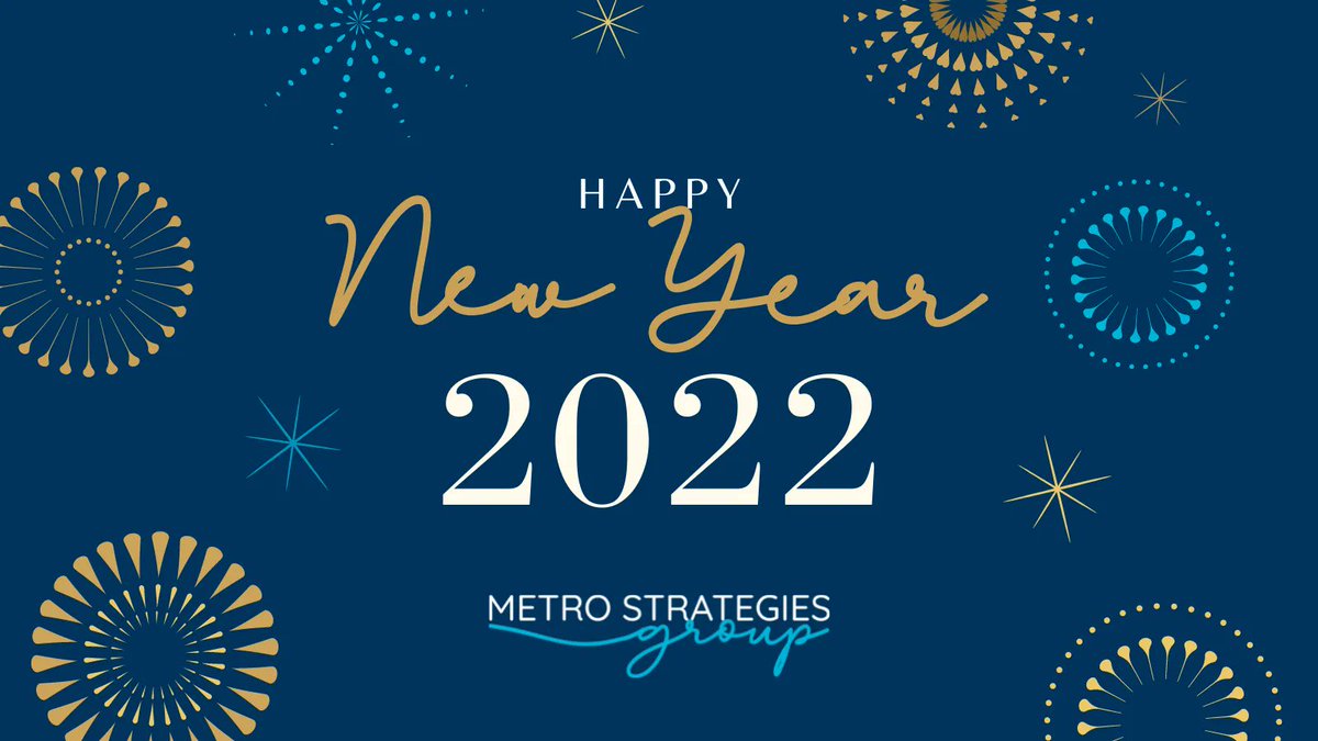 MetroStratGroup's tweet photo. The team at Metro Strategies wishes you a happy and prosperous 2022! https://t.co/OCEAAG0Jgk