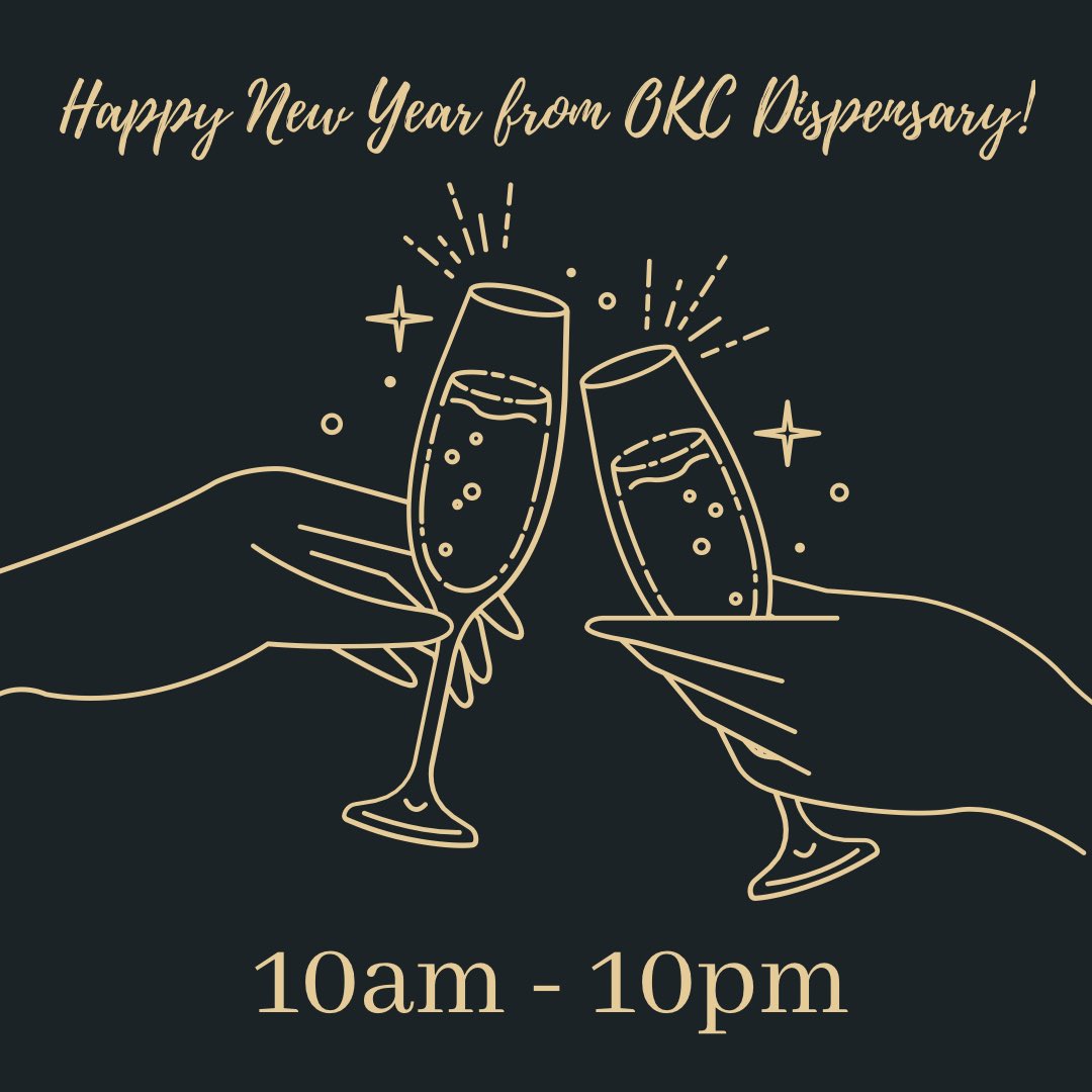 OKCDispensary's tweet photo. Happy New Years from OKC Dispensary! We are open normal hours all day! Please stay safe this evening as the weather moves in! #okcdispensaries #okcdispensary #okc #newyear #happynewyear2022 https://t.co/sTMYyqCpAN