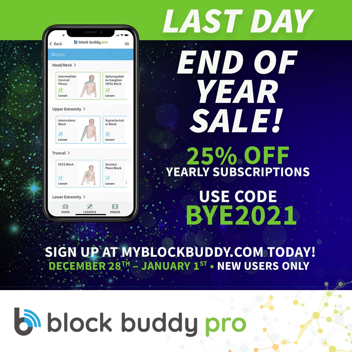BlockBuddyPro's tweet photo. Happy New Year from #BlockBuddyPro! Today only, new users receive 25% OFF a yearly subscription with the promo code BYE2021. Kick off the new year with a bang, sign up now: https://t.co/2GJ1IYWNmY #crna #newyearsresolution #anesthesia #nerveblocks https://t.co/LzHOGCkQoK