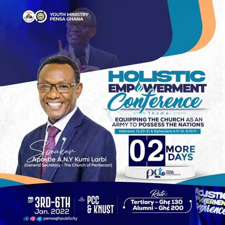 Hey Brother! Hey Sister!🥳

It's 0️⃣2️⃣MORE DAYS to the HOLISTIC EMPOWERMENT CONFERENCE🥳🥳👏🏾🔥🔥

Ministering to us is Apostle Alexander Nana Yaw Kumi-Larbi, The General Secretary of the Church of Pentecost🥳🥳🙌🏽

Register here!
reg.pensagh.org

#PGC22
#Youth360