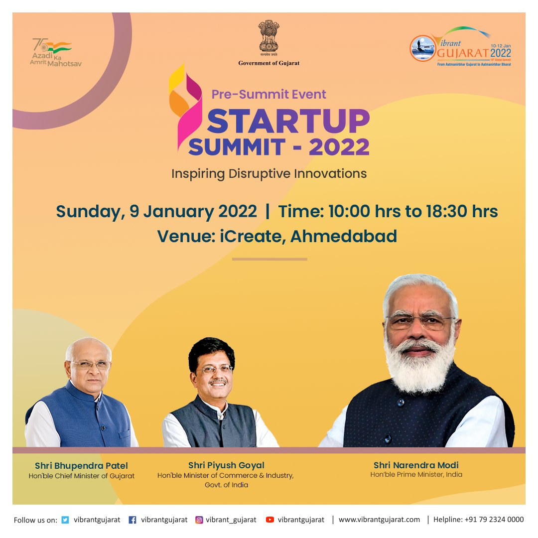 Hon'ble CM Shri Bhupendra Patel will inaugurate the #VGGS2022 pre-summit 'Startups: Inspiring Disruptive Innovations' in the presence of Chief Guest Hon Union Min of Comm &amp; Industry, GOI Shri Piyush Goyal &amp; Guest of Honour MoS, Industry GoG, Shri Jagdish Panchal.

<a href="/PMOIndia/">PMO India</a>