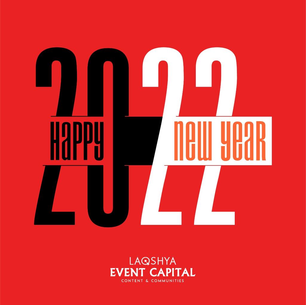 Wishing you all an Eventful and Prosperous New Year!! #HappyNewYear #2022 #NewYearResolution #LaqshyaEventCapital