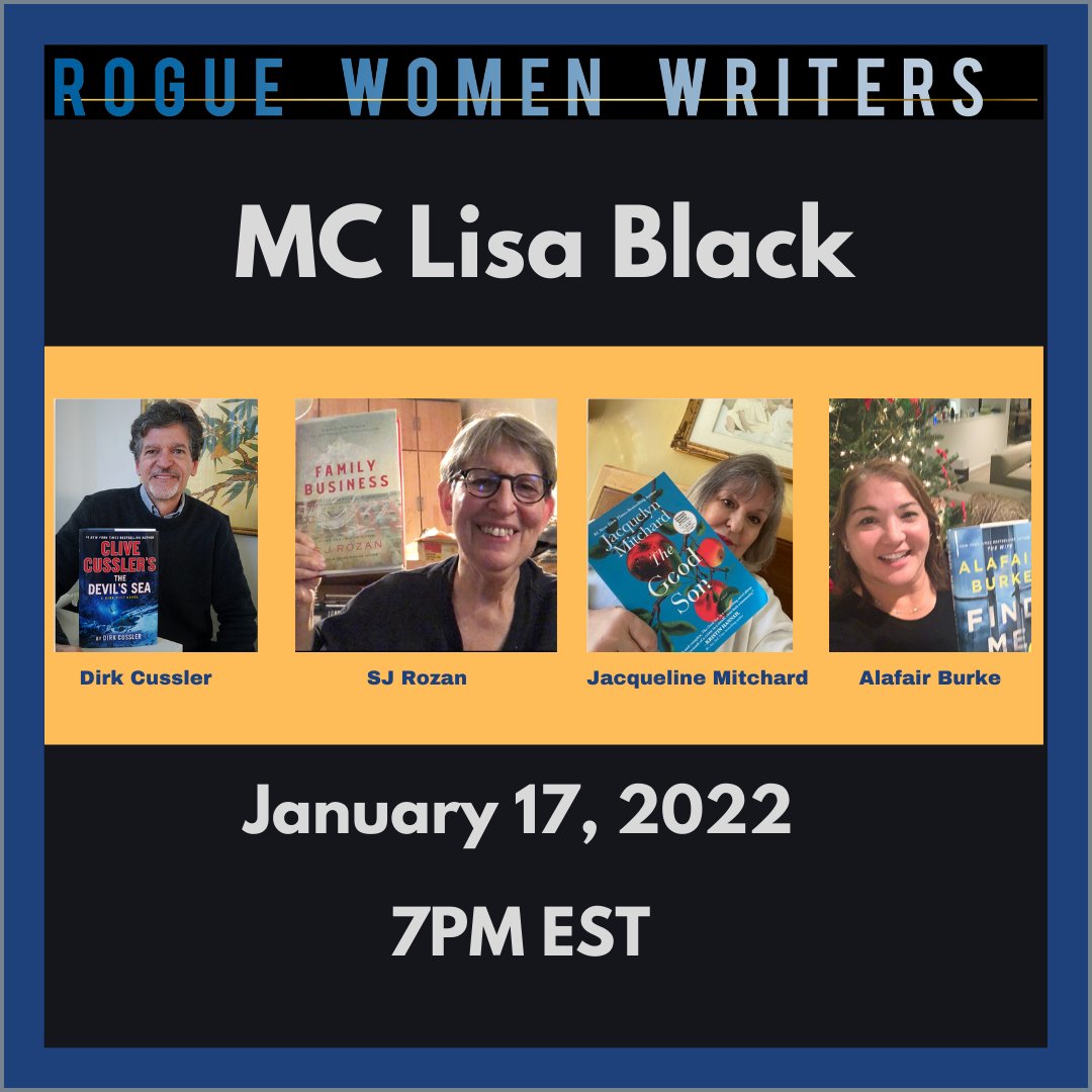 GValjan's tweet photo. #SaveTheDate 17 #January2022 @RogueWomenWrite 

#authors @DirkpittCussler @SJRozan @JackieMitchard @alafairburke MC Lisa Black

#Register> https://t.co/hNzk7vFiXU | @KarnaBodman @KJHoweAuthor @tracypc6161 @thrillerwriters @christinegoff @jennymilchman @gaylelynds @ToscaLee https://t.co/9iirPG7D19