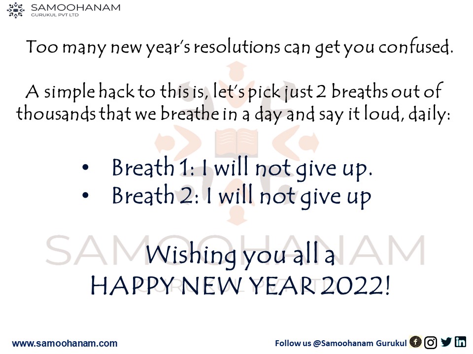 samoohanam's tweet photo. 𝐇𝐚𝐩𝐩𝐲 𝐍𝐞𝐰 𝐘𝐞𝐚𝐫 𝟐𝟎𝟐𝟐!

Let's stick to the basics and focus on our breaths. 

Follow us @samoohanam 

#samoohanamgurukul #enablingeverylearner #education #mentor #careergoals #project #jobs #skills #personalitydevelopment #trending #onlinesessions #onegoal https://t.co/eKsTgKsu14
