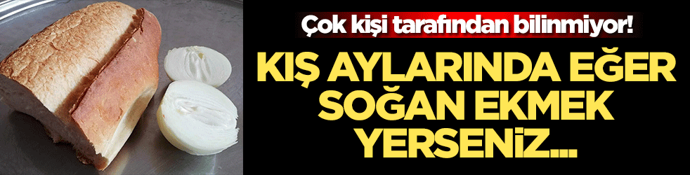 yeniakit's tweet photo. Soğan ekmek yerseniz... Çok kişi tarafından bilinmiyor https://t.co/pZStVqzRLO https://t.co/hF41fEbp8L