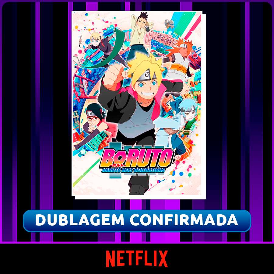 BORUTO DUBLADO NA NETFLIX? 