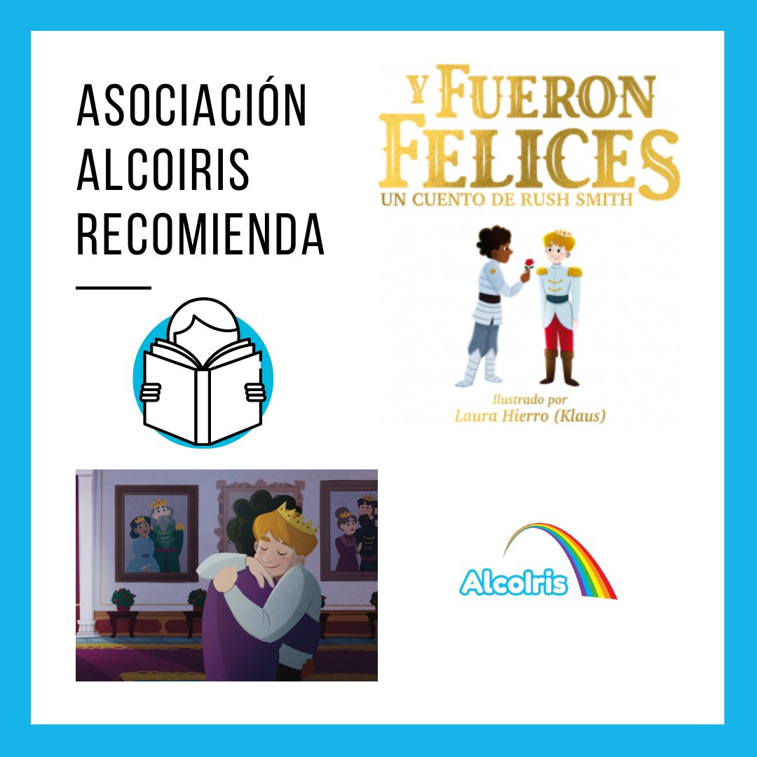 AAlcoiris's tweet photo. Para empezar el año #AAlcoIrisRecomienda el cuento 'Y fueron felices', escrito por @rushsmith e ilustrado por Laura Hierro, que tiene como protagonistas a dos príncipes. 

En palabras del propio Rush: "El libro que, como niño LGTBI, me habría gustado tener de pequeño".

#FelizAño https://t.co/FH2O8WepX9