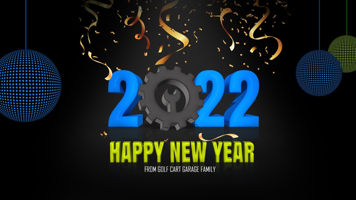 GolfCartGarage's tweet photo. Happy New Year from Golf Cart Garage, we hope you have a fantastic Year ahead!! #NY2022! 🎉💯 

#NewYearResolutions #golfcart #golfcartgarage #automobile #cartlife #carting #adventure #newyear #offroad #clubcar #yamaha #ezgo #harley https://t.co/szNMHB5qBg