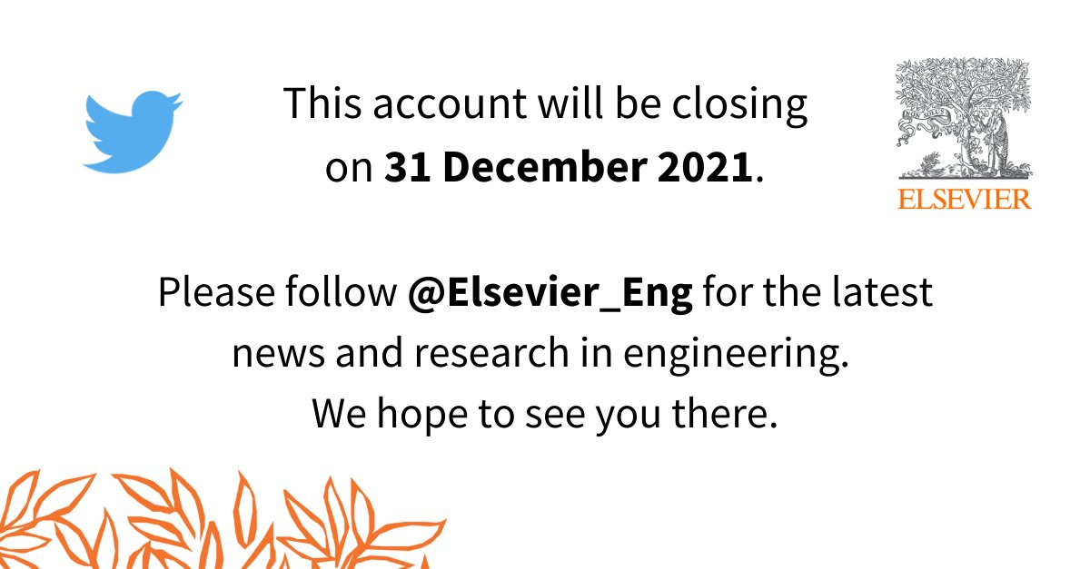 This account is now closed!
We would like to say one final thank you all our followers. We hope you have found this account of interest and that you will continue to support us on @Elsevier_Eng. bit.ly/32Gm2SP