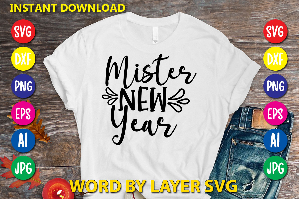 rdesignhouse201's tweet photo. Mister New Year  t-shirt design .You can buy it and check out more from here: https://t.co/TfRYoMTurz

#COYG #WouldLikeADivorceFrom #SaturdayMorning #MCIARS #Penalty #AirpodAlbert #Gundogan #SmithRowe #Guardiola #Lacazette #Ramsdale #MCIARS #Ramsdale #Laporte https://t.co/Dz5VBEuxpo