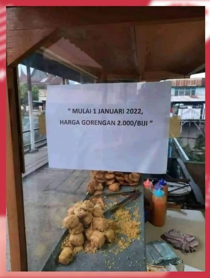 Mending concern aja dengan naek nya harga telor dan minyak yg makin menjepit.

*Ada pengumuman dari kang gorengan depan gang, katanya "mulai tgl 1-1-22 harga gorengan Rp 2000/biji"