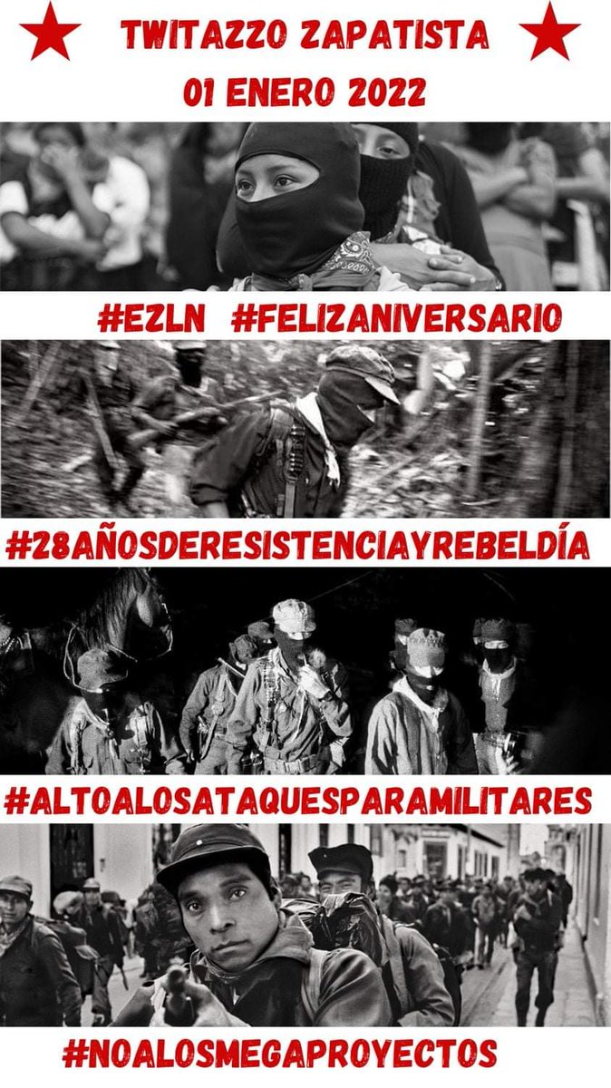aabarcareyna's tweet photo. @deabajoml @_LadyByron Twitazzo Zapatista 01 de enero del 2022. Por la autogestión✌️✌️✌️
#EZLN #FelizAniversario
#28AñosDeResistenciaYRebeldía
#AltoALosAtaquesParamilitares
#NoALosMegaProyectos
#NuestraLuchaEsPorLaVida https://t.co/IDEppG5660