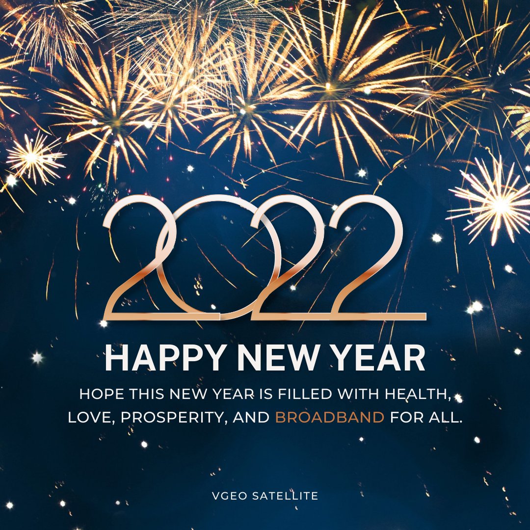 VGEOSatellite's tweet photo. Happy New Year from your friends at VGEO Satellite.  
.
.
#2022
#HappyNewYear https://t.co/N0xBjgn7uK