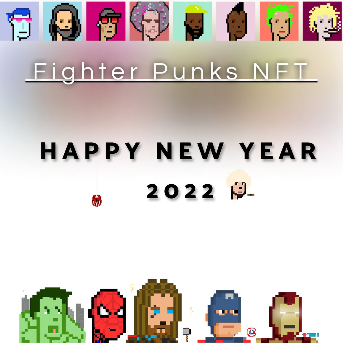 PunksFighter's tweet photo. Happy New Year fam🎊❤️🔥I’m so proud of all that we’ve accomplished together, and can’t wait to continue our success into the new year 2022!#fighterpunksnft #nftart #NFT #NewYear2022 https://t.co/a5AqW9wxma