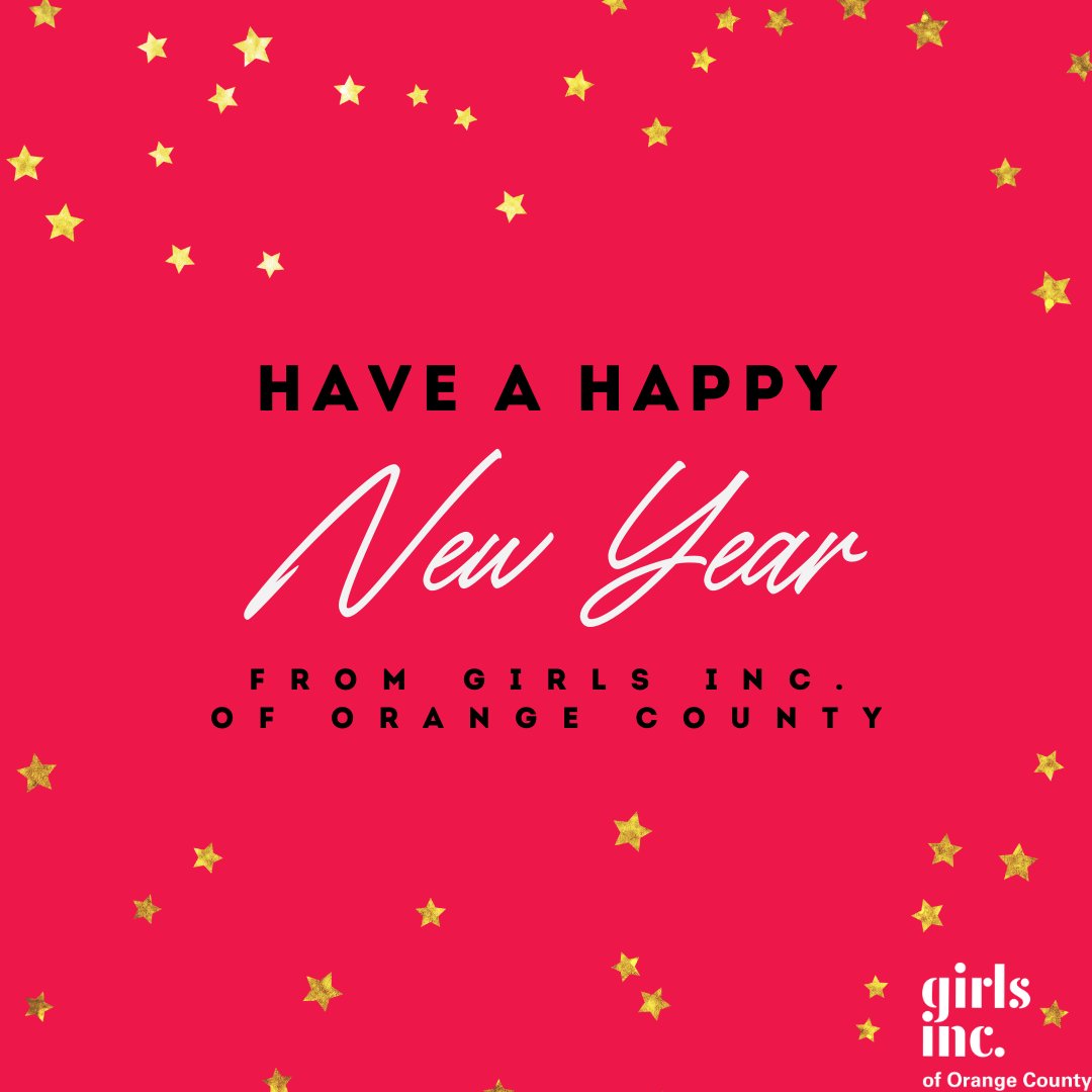Happy New Year from Girls Inc. of Orange County! May this new year be full of life, happiness, and strong, smart, and bold girls! #GirlsIncOC #StrongSmartBold
