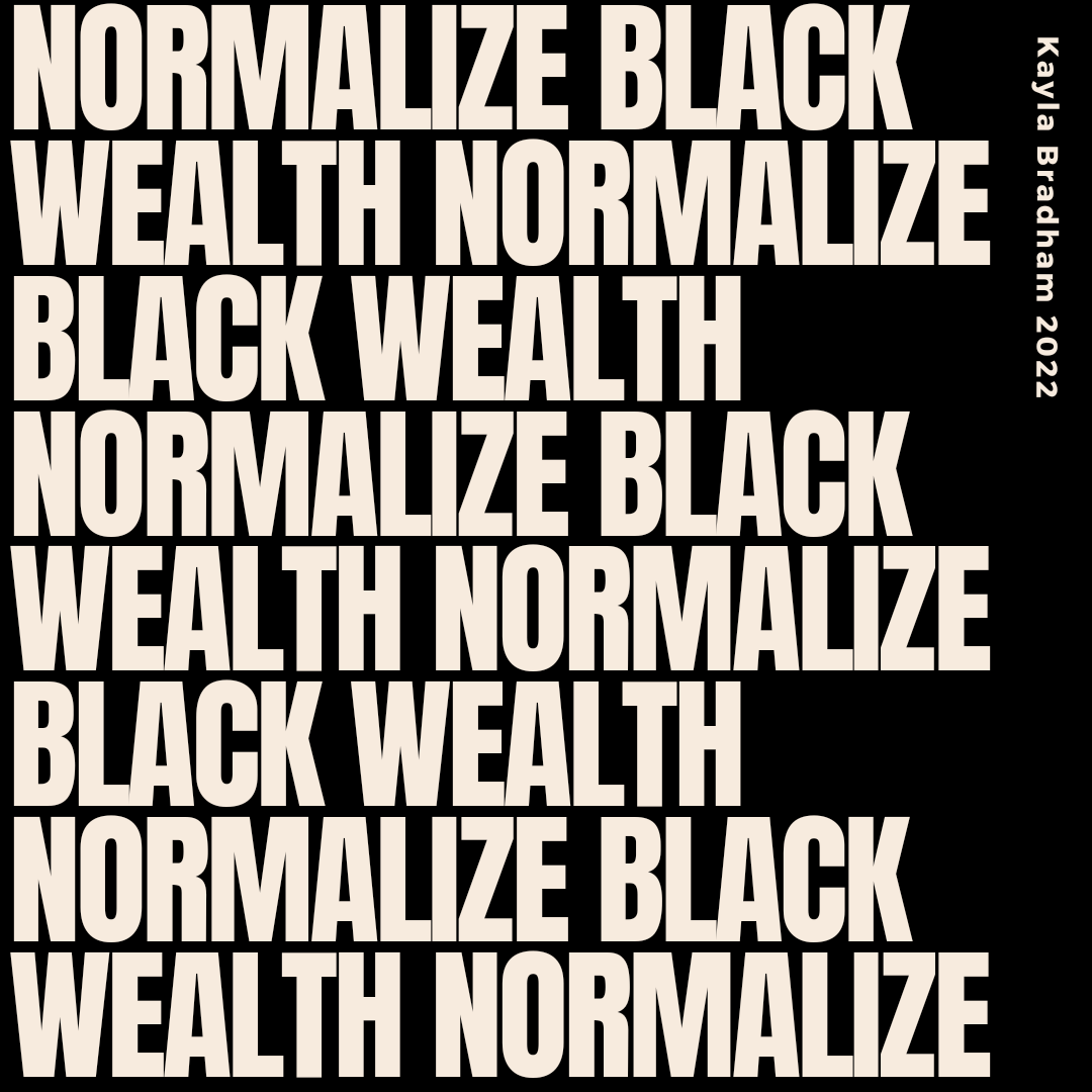 presentpreneuer's tweet photo. This year, I will be publishing the book, "Normalize Black Wealth". It will call white people to take long-overdue action to mend the wealth disparity amongst blacks in America.
#author #blackandwhite #KaylaBradham
#NormalizeBlackWealth #books https://t.co/lMe3wjYHzI