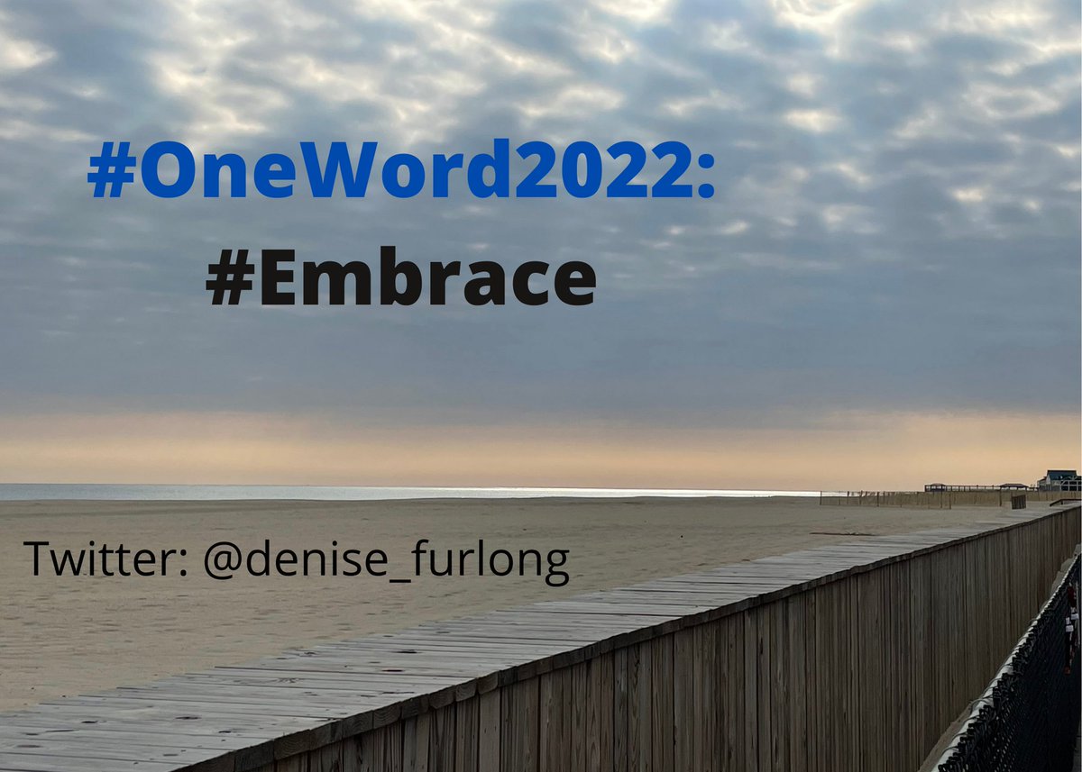 @IleneWinokur @tishrich @canva I was inspired by @IleneWinokur to create my @canva visual #CanvaOneWord #OneWord2022! After much consideration, this is my commitment for 2022: #Embrace I want to embrace opportunities outside my comfort zone & embrace change. Photo is #PointPleasantBeach at the #JerseyShore! 🥳