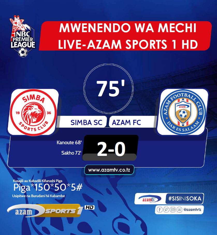 azamtvtz's tweet photo. 75’ | #NBCPL

Kanoute 68’, Sakho 72’

Simba SC 2-0 Azam FC

Tuko LIVE #AzamSports1HD

#AzamSports1HD #NBCPremierLeague #NBCPL #NBCPLUpdates #LigiKuuYaNBC #SimbaVsAzam #SimbaSC #AzamFC #MzizimaDerby https://t.co/MpGqWd2wl5