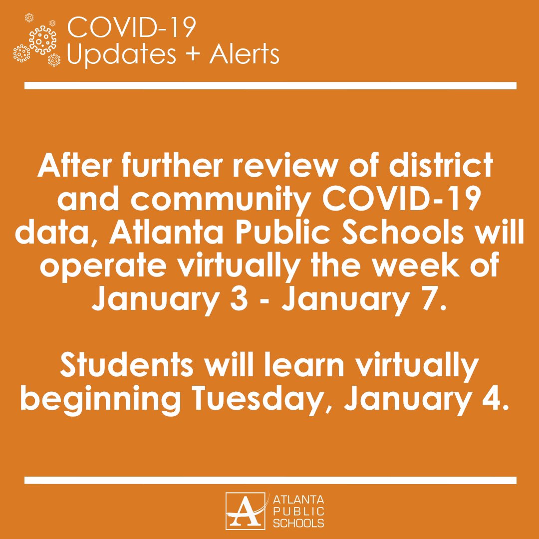 apsupdate's tweet photo. Update: Atlanta Public Schools will operate virtually next week for all students and all staff, after further review of district and community COVID-19 data. Students will begin virtual classes Tuesday, Jan. 4 through Friday, Jan. 7. https://t.co/topDq4hjuu