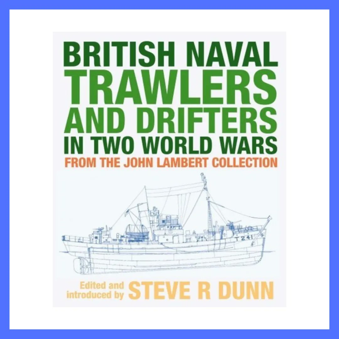 penswordbooks's tweet photo. #HighlightsOf2021 📚 British Naval Trawlers and Drifters in Two World Wars – From The John Lambert Collection edited by @SteveRDunn is a #bestseller! 🤩
👉 https://t.co/k4loBmfbf3 @SeaforthPub https://t.co/gLY9z05CDs