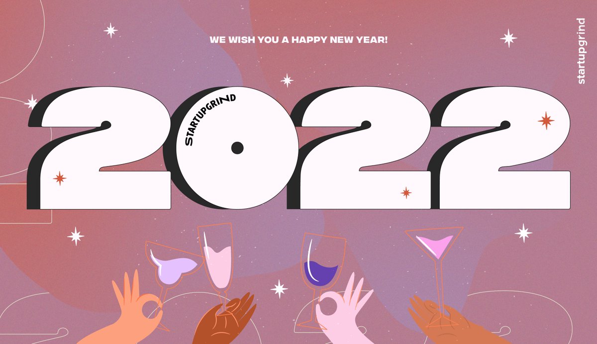 StartupGrind's tweet photo. From our team to yours, happy new year! We can't wait to see what the #startupgrind community will create in 2022. 💫 https://t.co/t1w1l5JZo8
