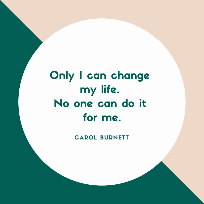 “Only I can change my life. No one can do it for me.” - Carol Burnett
#QOTD #change #life #makeitcount