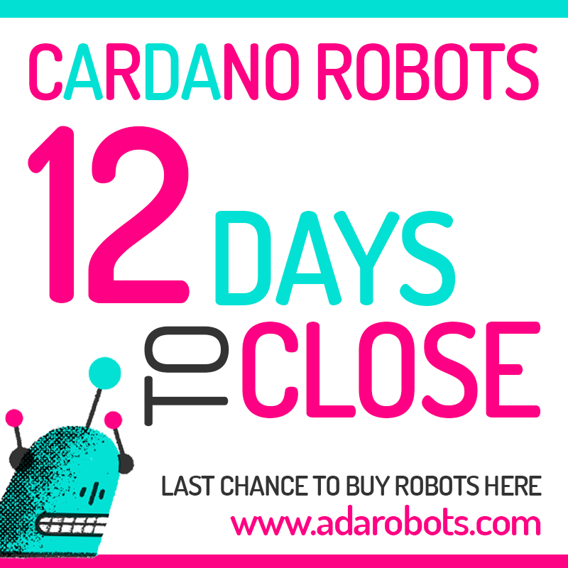 🚨🚨 12 DAYS TO CLOSE 🚨🚨

LAST CHANCE TO BUY YOUR ROBOTS:
adarobots.com/BUY.html

#CNFTGiveaway  #CNFTdrop #Cardano #CNFTs #CNFTCommunity #NFTGiveaway #nft #NFTs #nftart
