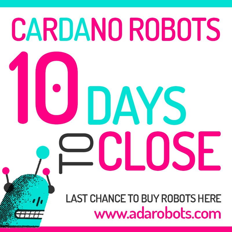 🚨🚨 10 DAYS TO CLOSE 🚨🚨

LAST CHANCE TO BUY YOUR ROBOTS:
adarobots.com/BUY.html

#CNFTGiveaway  #CNFTdrop #Cardano #CNFTs #CNFTCommunity #NFTGiveaway #nft #NFTs #nftart