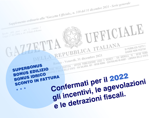 TCoico's tweet photo. La Legge di Bilancio #2022 pubblicata in Gazzetta Ufficiale ha confermato gli incentivi, le agevolazioni e le detrazioni fiscali tra cui #superbonus 110%, #ecobonus, bonus idrico, bonus edilizio, #sconto in fattura del 65% o 50% con cessione del credito: https://t.co/FAC92k7xxj https://t.co/73EGD6Zrua