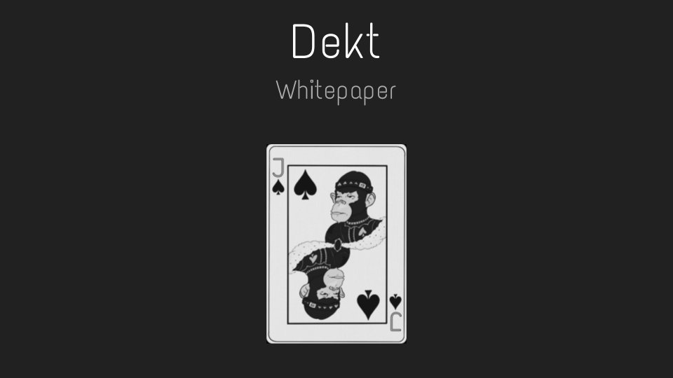 MonkishRebel's tweet photo. Attached are the first 4 pages of our Whitepaper on our mini card game, Dekt. We believe Dekt has the potential to be the #1 50/50 mini game + more. Demo in ~2 days. Go join our Discord to read the full PDF and decide for yourselves: https://t.co/rli2pzElwD ...don't sleep. https://t.co/OWx1PjoLXo