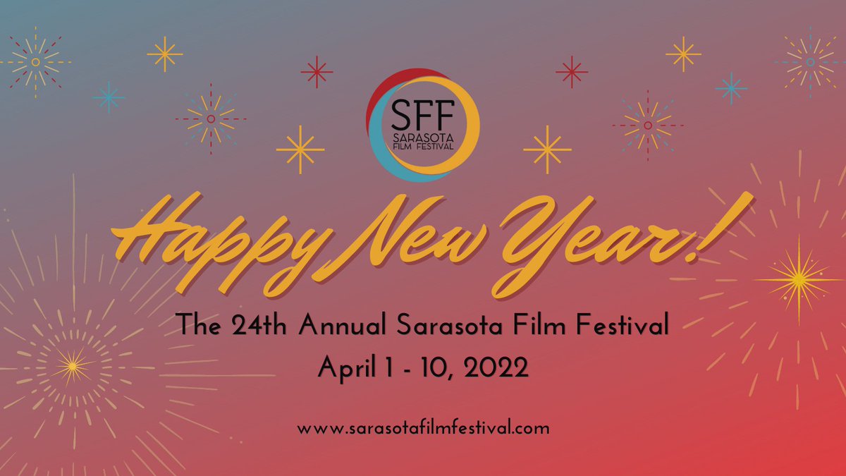 MySFF's tweet photo. Happy New Year from SFF! Start the new year right - mark your calendar for our 24th annual April 1 - 10, 2022. #MySFF #HappyNewYear #XXIV https://t.co/Vb8lDphHOd