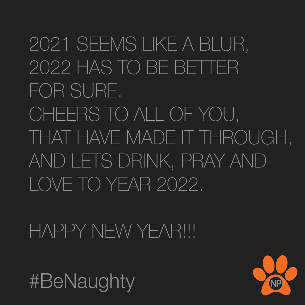 naughtypawsteq's tweet photo. Happy New Year to you all! Wishing you a year of health, happiness, peace, love and compassion. CHEERS TO YOU AND 2022. 🍾🎆 🧡 #happynewyear #2022 #BeNaughty #BeNice #NaughtyPawsTequila #NPT #GiveBack⁠ https://t.co/hrV1nivw4o