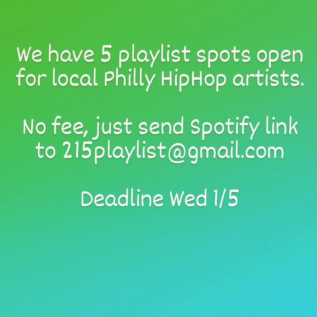Real & New Philly Spotify Playlist (@phillyplaylist) on Twitter photo We have 5 spots open for local Philly HipHop artists for our Spotify Playlist.
We are updating it next week, and deadline for submission is Wednesday 1/5/22. Send SPOTIFY link to 215playlist@gmail.com
Pls #RETWEEET We have 5 spots open for local Philly HipHop artists for our Spotify Playlist.
We are updating it next week, and deadline for submission is Wednesday 1/5/22. Send SPOTIFY link to 215playlist@gmail.com
Pls #RETWEEET