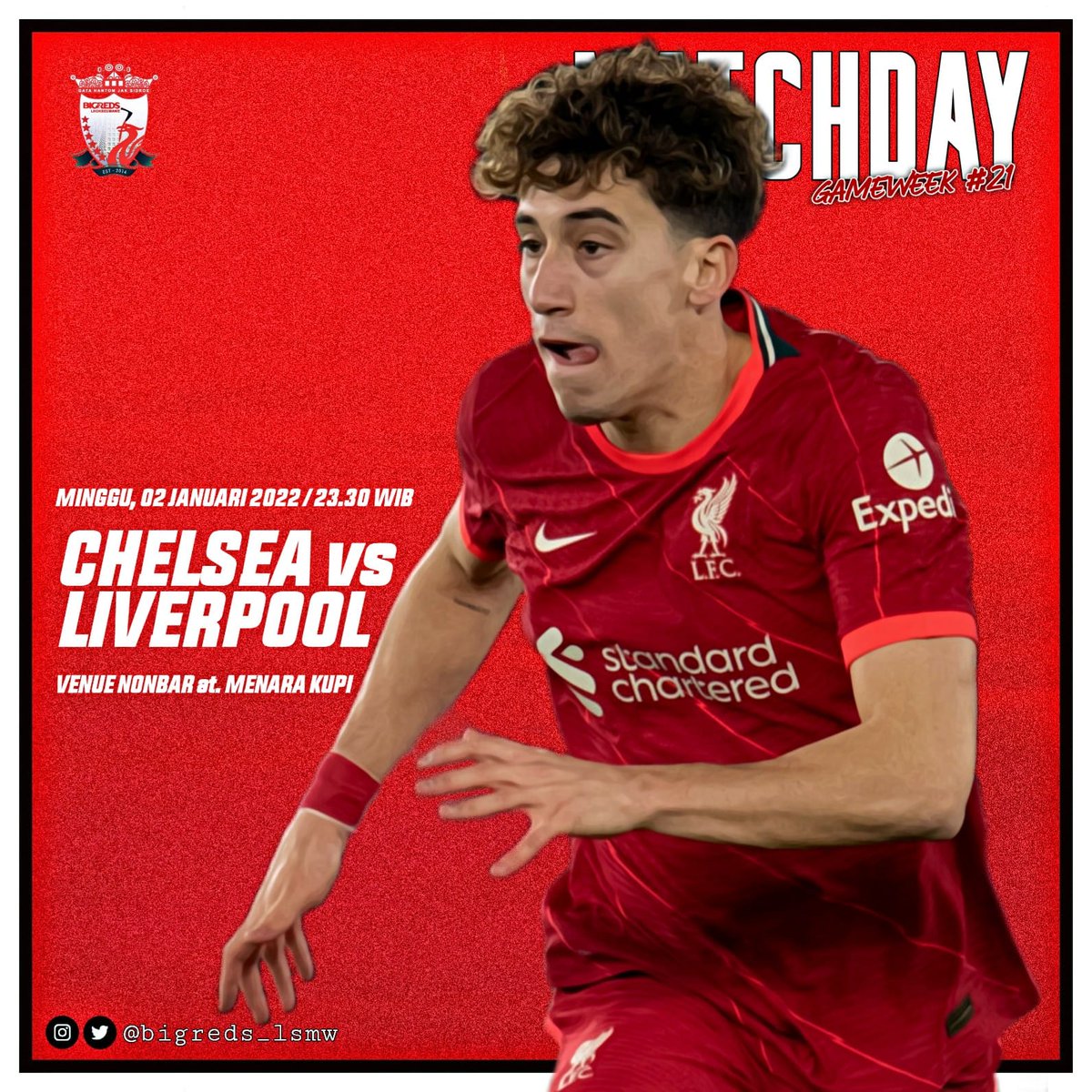 BIGREDS_LSMW's tweet photo. MATCHDAY 🔴🔴
Nonbar @BIGREDS_IOLSC Reg Lhokseumawe
Premier League Gameweek 21
@ChelseaFC vs @LFC
Minggu, 02 Januari 2022
Kick Off : 23.30 WIB
Venue : Menara kupi
..
#YNWA
#GHJS
#bigredsiolc https://t.co/Xk4vkwmNMY