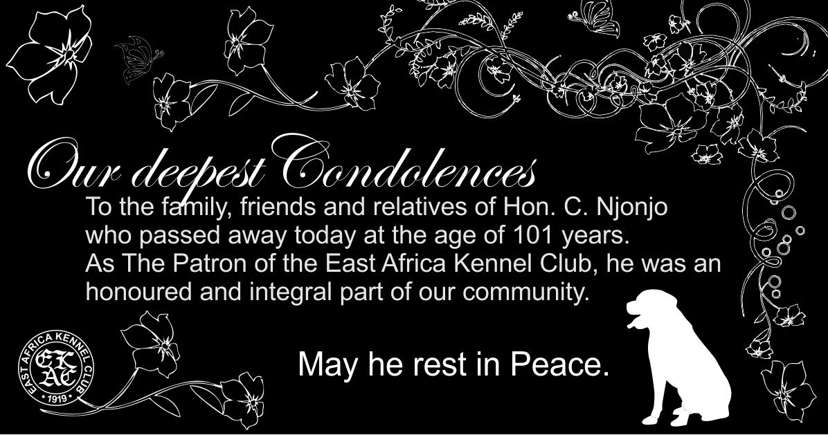 It is with great sadness that we received the news today that Hon C Njonjo has passed away today. As The Patron of the East Africa Kennel Club Hon C. Njonjo was an honoured and integral part of our community. Our deepest condolences go out to his family, friends&amp;relatives.