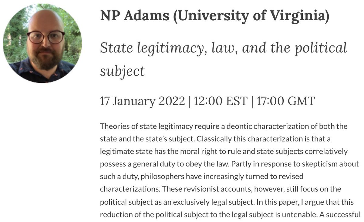 OxJuris's tweet photo. Our first seminar of 2022 is coming up! NP Adams of University of Virginia is speaking on 'State legitimacy, law, and the political subject'. 5pm GMT, 12pm EST, 17 Jan 2022. Everyone is welcome! Abstract and reg details here: https://t.co/H8U1bDmu7N. https://t.co/krvKZIxfs2