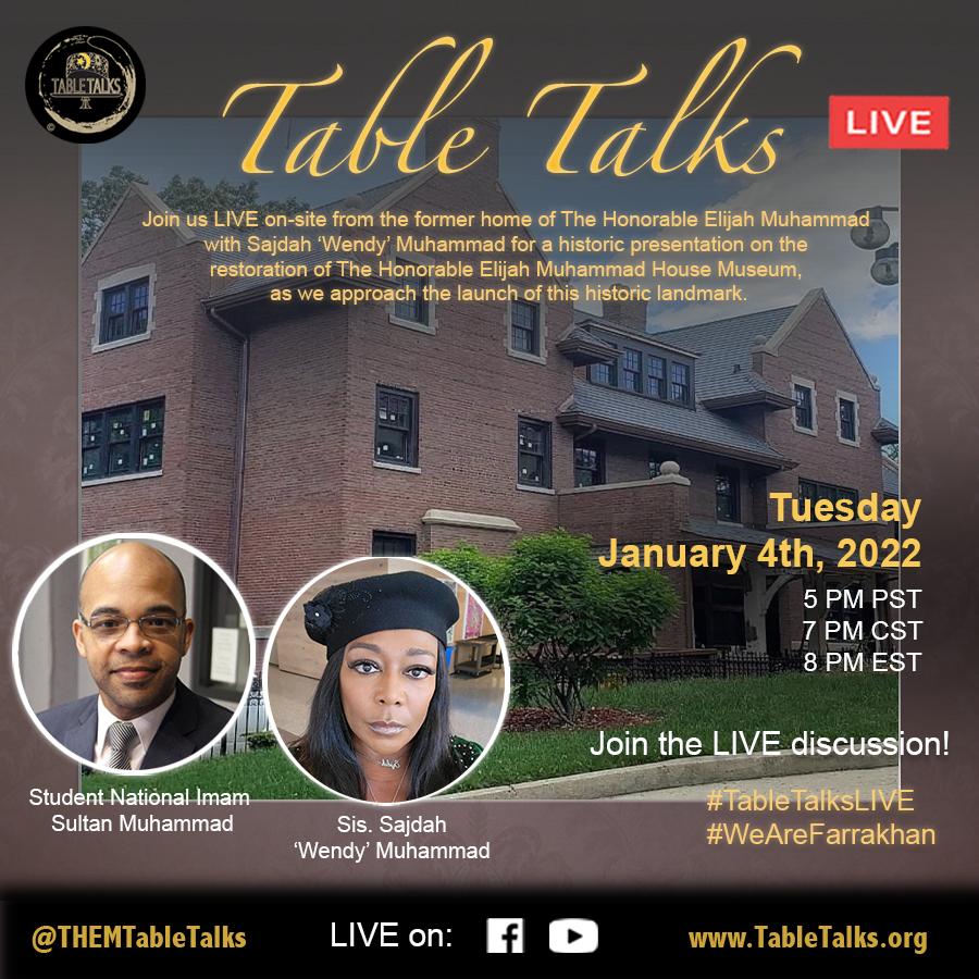 THEMTableTalks's tweet photo. Join us LIVE on-site from the former home of The Hon. Elijah Muhammad w/ Sajdah ‘Wendy’ Muhammad for a historic presentation on the restoration of The Hon. Elijah Muhammad House Museum, as we approach the launch of this historic landmark.
#THEMTableTalks #TableTalksLIVE #HeLives https://t.co/Bfcp6XA9j7