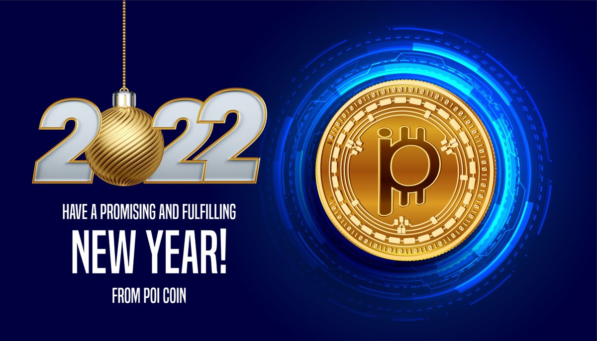 The Year is full of greater hopes with new and exciting events coming up in this year! 

$POI #crypto #2022 #poicoin