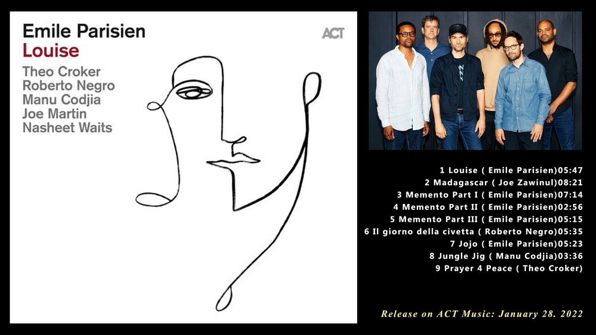 jazzsharing's tweet photo. →@act_music 🇩🇪
Emile Parisien: "LOUISE" (Release January28. 2022)
→https://t.co/x4uxBoJVpK
@emileparisien soprano-sax @TheoCroker trumpet
#RobertoNegro piano #ManuCodjia guitar
#JoeMartin bass @seneathbeats drums
→https://t.co/agFTWwvqcX
➣https://t.co/9hQF0nllMO https://t.co/bn3Bxn2iy2