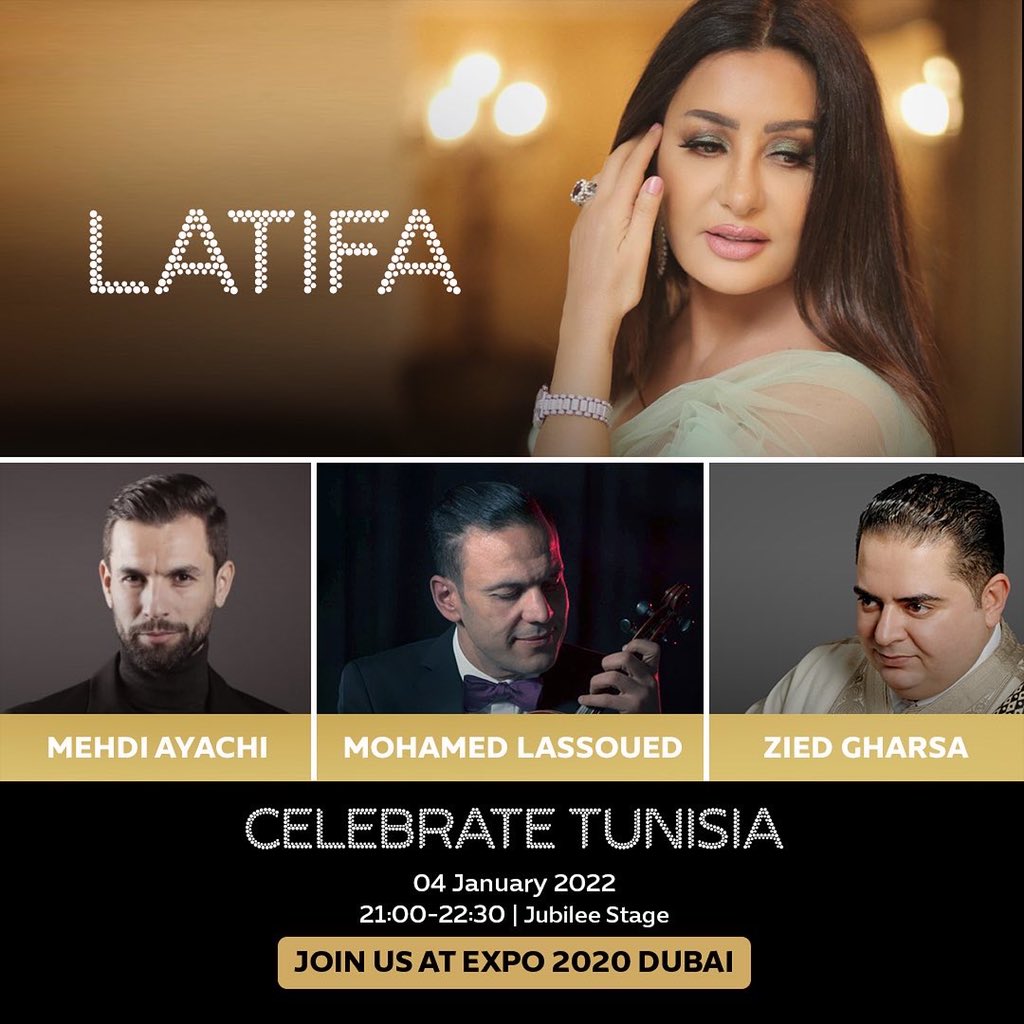expocitydubai's tweet photo. An array of Tunisia’s top artists will dazzle audiences with a wonderful musical celebration of Tunis' National Day! Arab diva Latifa will be joined by Mehdi Ayachi, Mohamed Lassoued  and Ziad Gharsa.🇹🇳 

🗓️04 January 
⏰21:00 
📍Jubilee Stage
#Expo2020 #Dubai
@latisol https://t.co/ww5WfbX45e