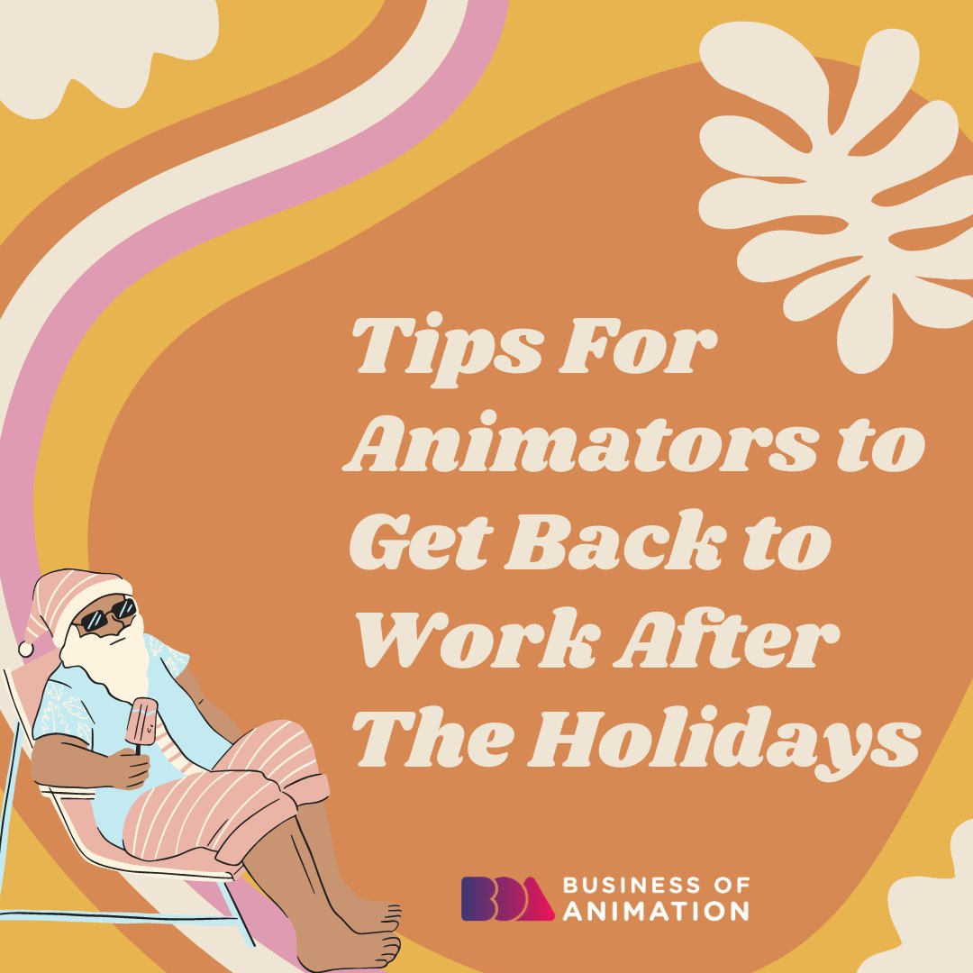 animationbiz's tweet photo. Did you have a blast the past few weeks?

Here are some tips for animators to get back to work after the holidays:

1. Reconnect With Old Animation Clients
2. Review Pending Animation Projects
3. Start With Small Animation Tasks

#AnimatorProductivity #AnimatorTime https://t.co/GjAUGnDKVm