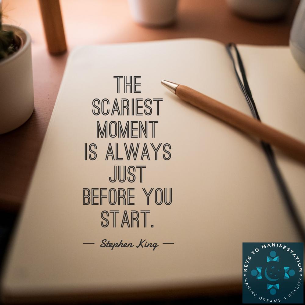 Stephen King once said, 'The scariest moment is always just before you start.' Do you agree? It always seems to get a little easier if I can just get started! #motivation #JustBegin #LifeLessons