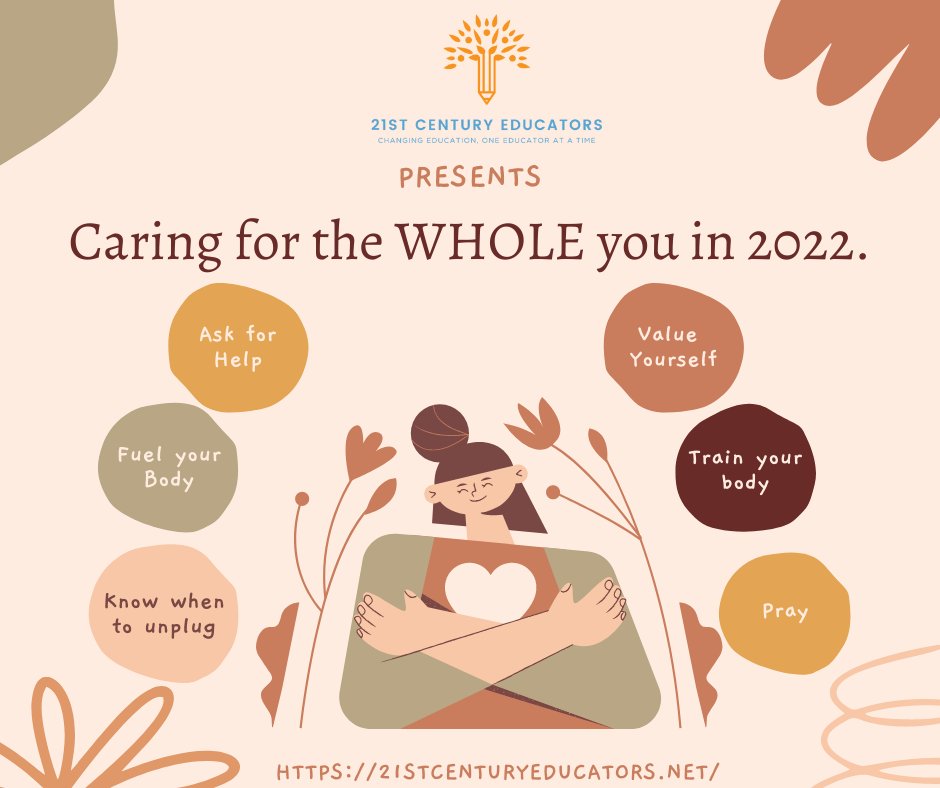 As we start a new school term at the start of a new year, we want to make a commitment to take care of ourselves: our body, mind, and spirit. Join us in #caringforthewholeyou #21stcenturyeducators #selfcare #reflect, #reinvest #restore
