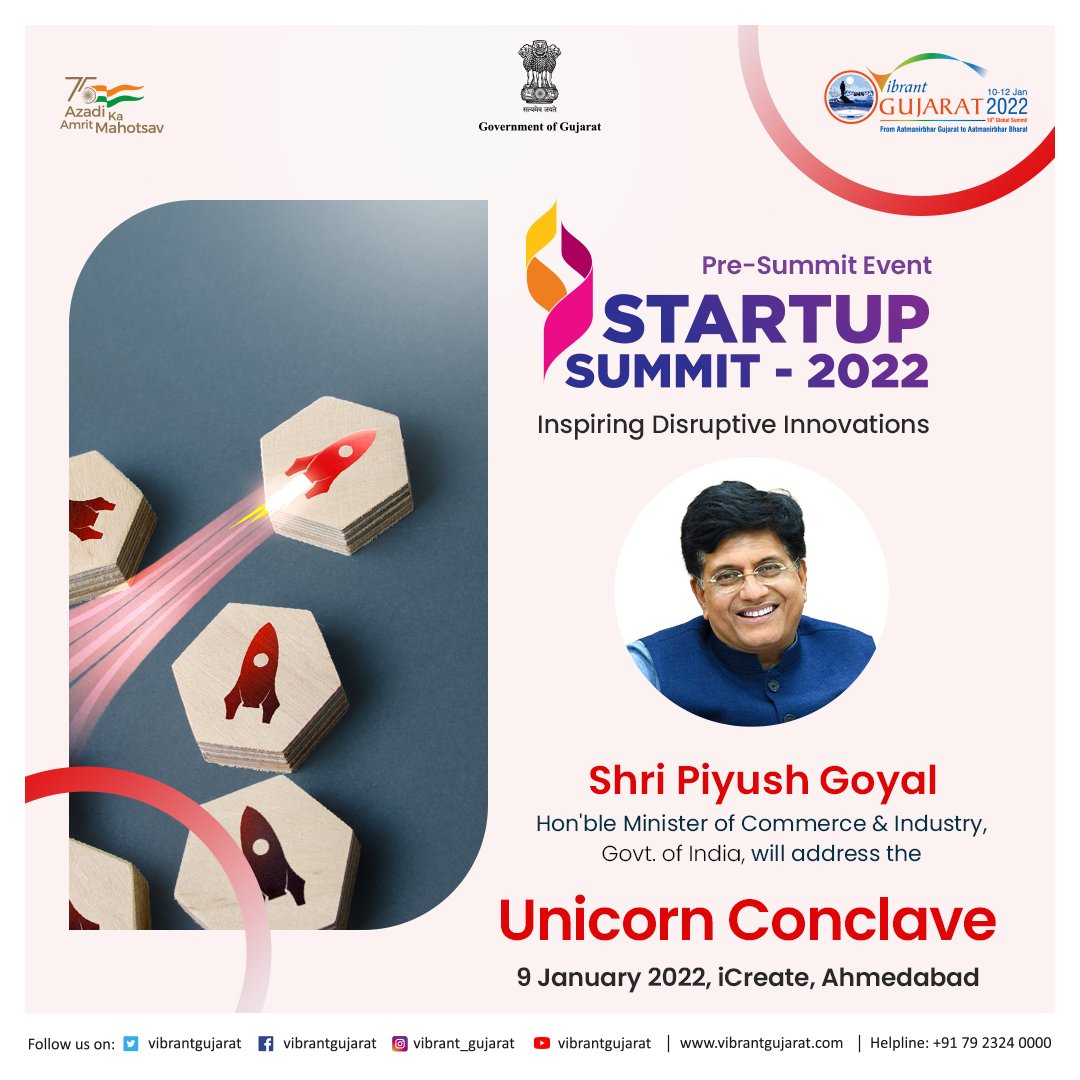 The #VGGS2022 'Unicorn Conclave'at the pre-summit 'Startups: Inspiring Disruptive Innovations'will be chaired by the Hon'ble Union Min of Commerce &amp; Industry Shri Piyush Goyal on 9th Jan,at iCreate campus, Ahmedabad.
<a href="/PMOIndia/">PMO India</a> <a href="/CMOGuj/">CMO Gujarat</a> <a href="/PiyushGoyal/">Piyush Goyal</a> @MLAJagdish <a href="/CimGOI/">Minister of Commerce and Industry</a> <a href="/riteshagar/">Ritesh Agarwal</a>