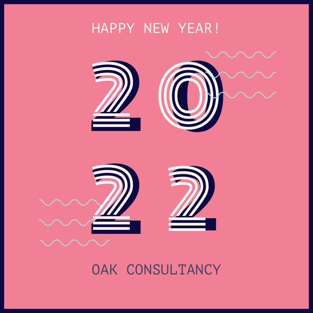 Wishing all our clients, partners &amp; friends a healthy, happy, solid &amp; enlightened 2022. 🌳 #OakConsultancy