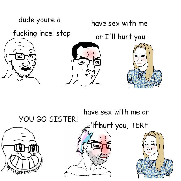 TrainSlayer666's tweet photo. #trans = #incel https://t.co/O2hOxkF9hL