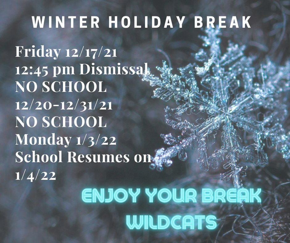 Milan C-2 Winter Holiday Break 
NO SCHOOL Monday 1/3/22 
School Resumes on 1/4/22