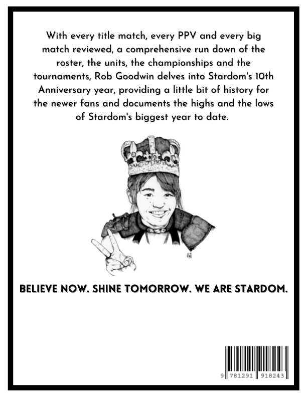REALRobGoodwin's tweet photo. A day earlier than originally planned, the #STARDOM 10th Anniversary book is available NOW. Every title match, 5Star match, PPV and big show reviewed, with illustrations by the phenomenal @ShiningWizardDs

Ebook: https://t.co/h4hZh6XtAf

Paperback: https://t.co/hwsXYvBYMh https://t.co/5e9s8pYOiE